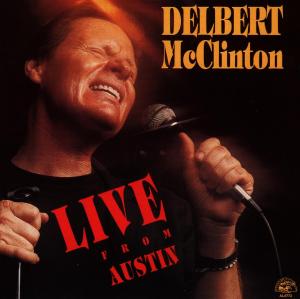 CD Shop - MCCLINTON, DELBERT LIVE FROM AUSTIN