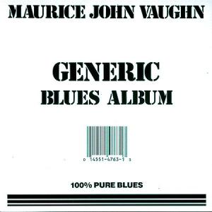CD Shop - VAUGHN, MAURICE JOHN GENERIC BLUES ALBUM