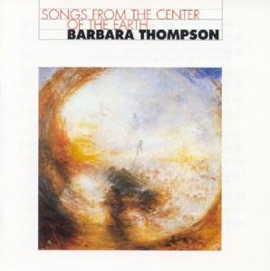 CD Shop - THOMPSON, BARBARA SONGS FROM THE CENTER OF