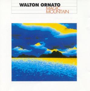 CD Shop - ORNATO, WALTON MAGIC MOUNTAIN