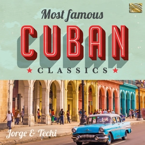 CD Shop - JORGE & TECHI MOST FAMOUS CUBAN CLASSICS