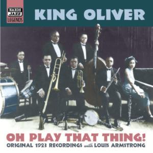 CD Shop - KING OLIVER/L. ARMSTRONG OH PLAY THAT THING