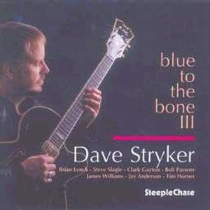 CD Shop - STRYKER, DAVE BLUE TO THE BONE III
