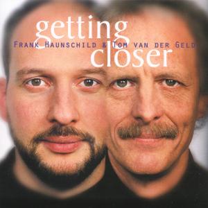 CD Shop - HAUNSCHILD, FRANK GETTING CLOSER