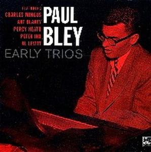 CD Shop - BLEY, PAUL EARLY TRIOS