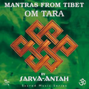 CD Shop - SARVA-ANTAH MANTRAS FROM TIBET:OM TAR