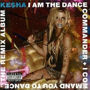 CD Shop - KESHA I AM THE DANCE COMMANDER + I C