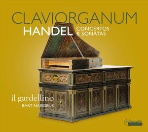 CD Shop - IL GARDELLINO / BART NAES CLAVIORGANUM: HANDEL CONCERTOS & SONATAS