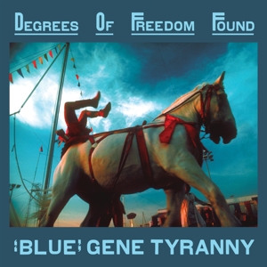 CD Shop - BLUE GENE TYRANNY DEGREES OF FREEDOM FOUND