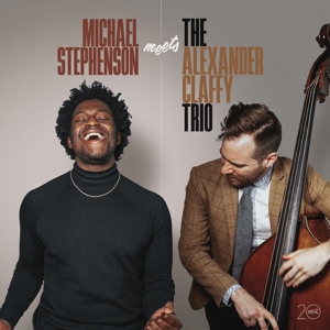 CD Shop - STEPHENSON, MICHAEL MICHAEL STEPHENSON MEETS THE ALEXANDER CLAFFY TRIO