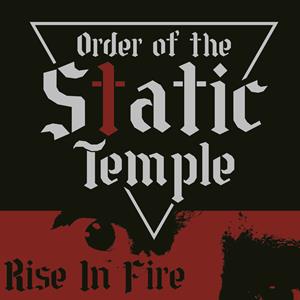 CD Shop - ORDER OF THE STATIC TEMPL RISE IN FIRE