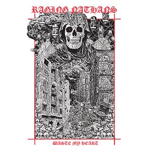 CD Shop - RAGING NATHANS WASTE MY HEART