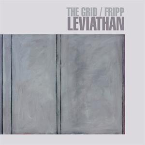 CD Shop - GRID & ROBERT FRIPP LEVIATHAN