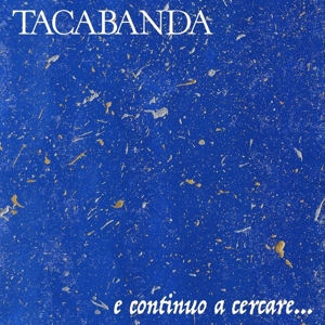 CD Shop - TACABANDA E CONTINUO A CERCARE