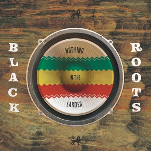 CD Shop - BLACK ROOTS NOTHING IN THE LARDER
