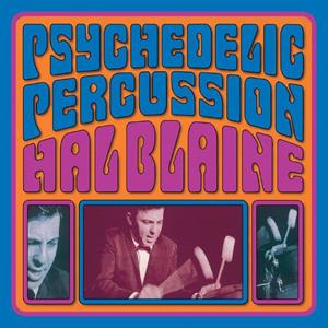 CD Shop - BLAINE, HAL PSYCHEDELIC PERCUSSION