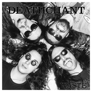 CD Shop - DEATHCHANT WASTE