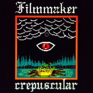 CD Shop - FILMMAKER CREPUSCULAR