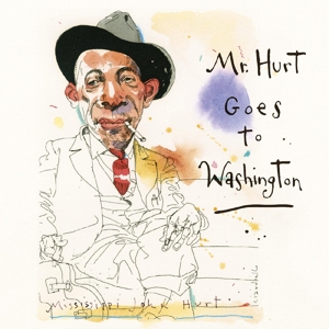 CD Shop - HURT, MISSISSIPPI JOHN MR. HURT GOES TO WASHINGTON