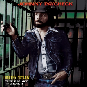 CD Shop - PAYCHECK, JOHNNY COUNTRY OUTLAW - TAKE THIS JOB & SHOVE IT