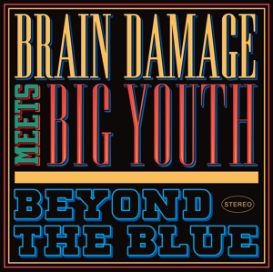 CD Shop - BRAIN DAMAGE MEETS BIG YO BEYOND THE BLUE