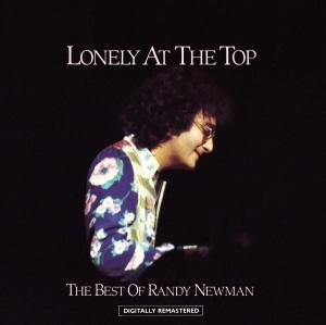 CD Shop - NEWMAN, RANDY LONELY AT THE TOP:BEST OF