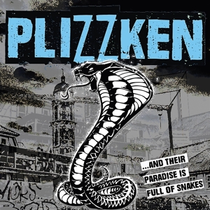 CD Shop - PLIZZKEN AND THEIR PARADISE IS FULL OF SNAKES