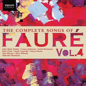 CD Shop - MARTINEAU, MALCOLM COMPLETE SONGS OF FAURE VOL. 4