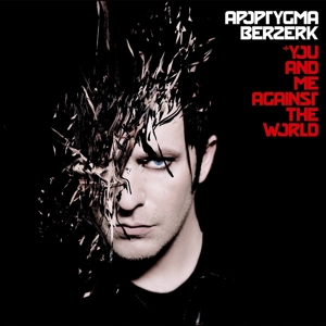 CD Shop - APOPTYGMA BERZERK YOU AND ME AGAINST THE WORLD