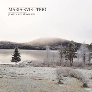 CD Shop - KVIST, MARIA -TRIO- JAMTLANDSSANGERNA