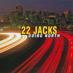 CD Shop - TWENTY TWO JACKS GOING NORTH