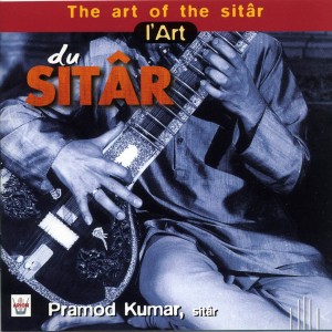 CD Shop - KUMAR, PRAMOD ART OF THE SITAR
