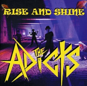 CD Shop - ADICTS RISE AND SHINE