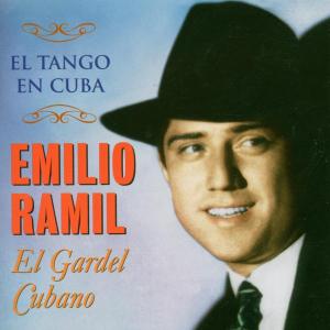 CD Shop - RAMIL, EMILIO EL GARDEL CUBANO