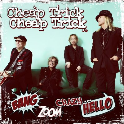 CD Shop - CHEAP TRICK BANG ZOOM CRAZY...HELLO