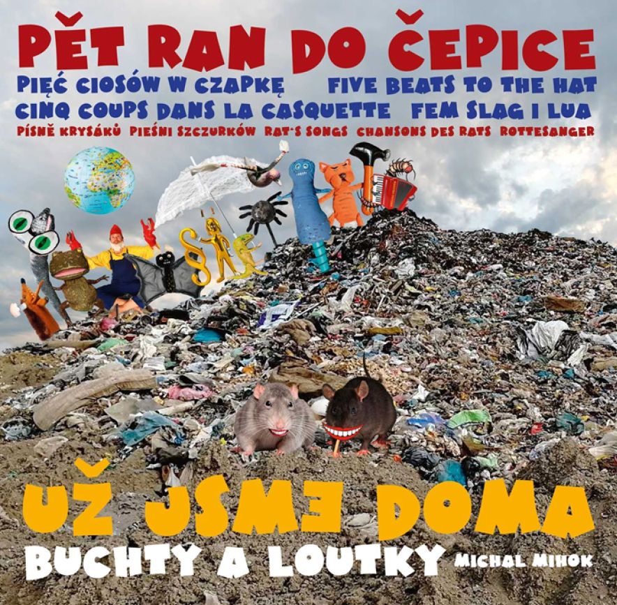 CD Shop - UZ JSME DOMA & BUCHTY A LOUTKY PET RAN DO CEPICE ANEB PISNE KRYSAKU