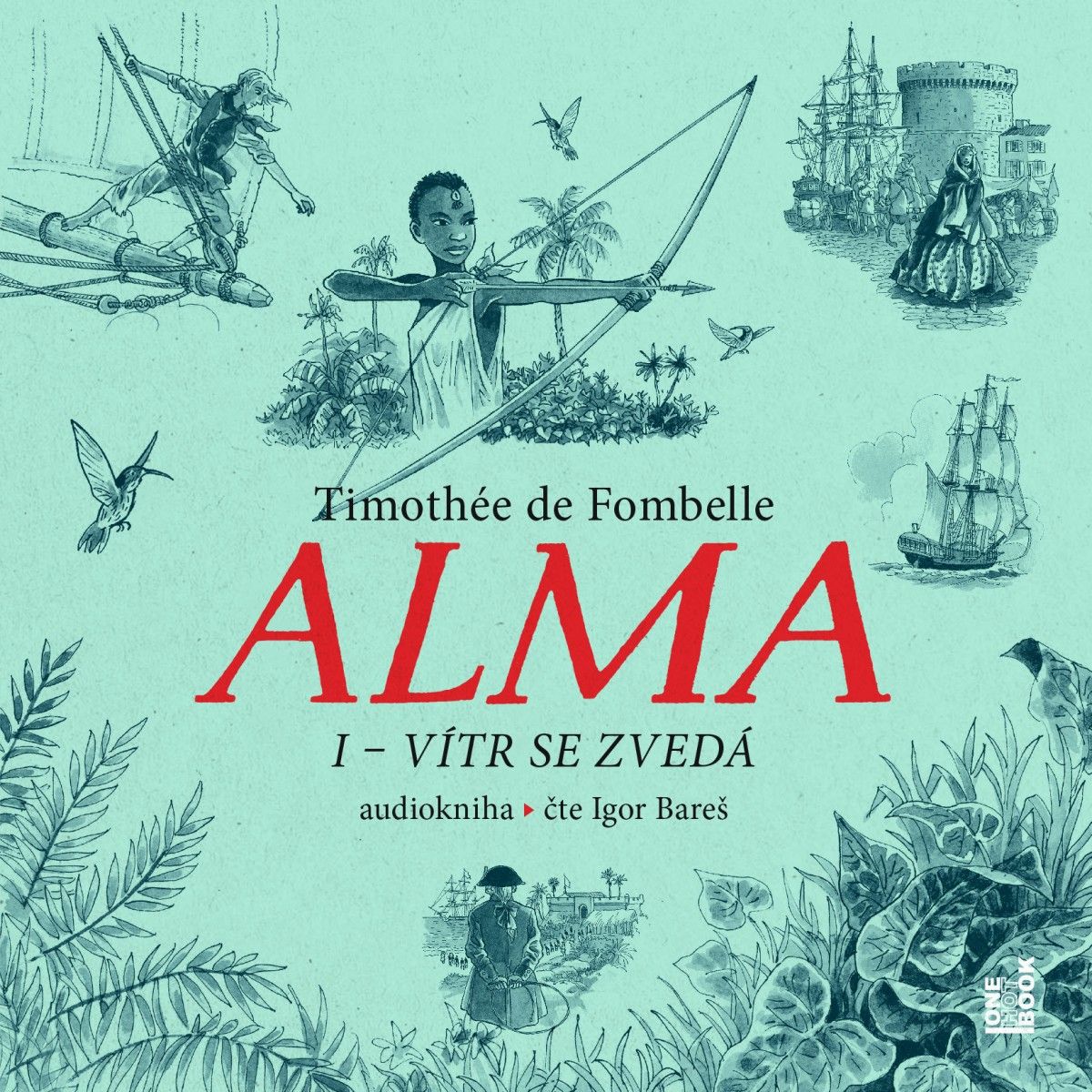 CD Shop - AUDIOKNIHA BARES IGOR / FOMBELLE DE TIMOTHEE: ALMA I - VITR SE ZVEDA (MP3-CD)