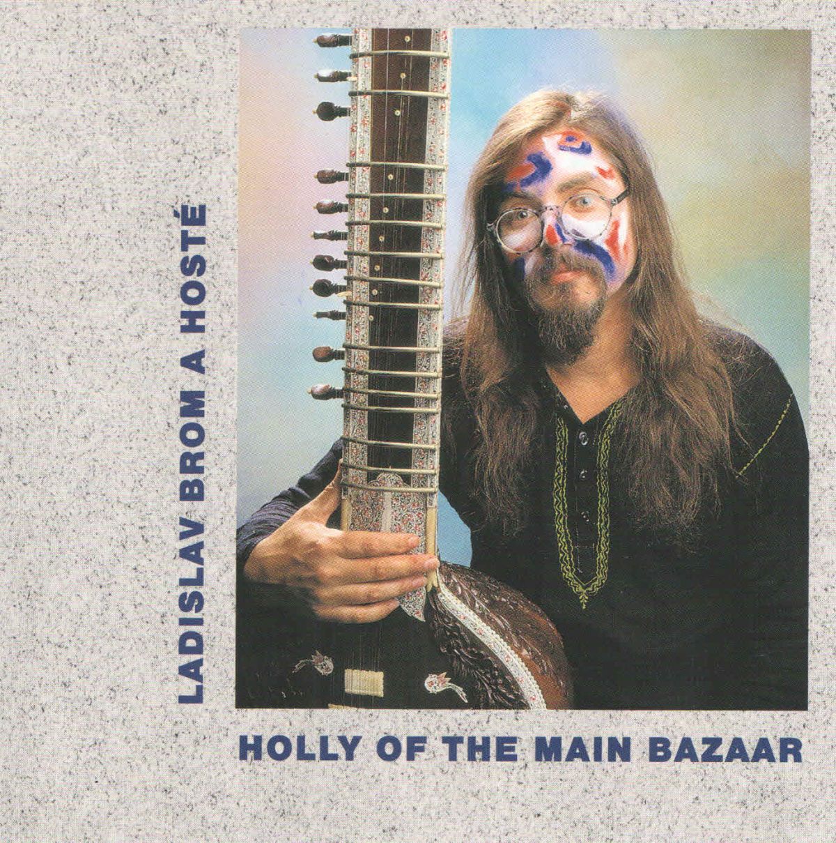 CD Shop - BROM LADISLAV HOLY OF THE MAIN BAZAAR