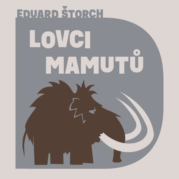 CD Shop - JURICKA TOMAS STORCH: LOVCI MAMUTU (MP3-CD)
