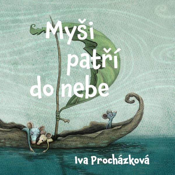 CD Shop - BROUSEK ONDREJ PROCHAZKOVA: MYSI PATRI DO NEBE (MP3-CD)