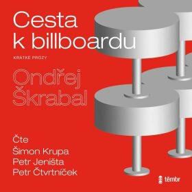 CD Shop - CTVRTNICEK PETR, JENISTA PETR / SKRABAL ONDREJ CESTA K BILLBOARDU (MP3-CD)
