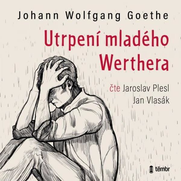 CD Shop - PLESL J., VLASAK J. / GOETHE JOHANN WOLFGANG UTRPENI MLADEHO WERTHERA (MP3-CD)