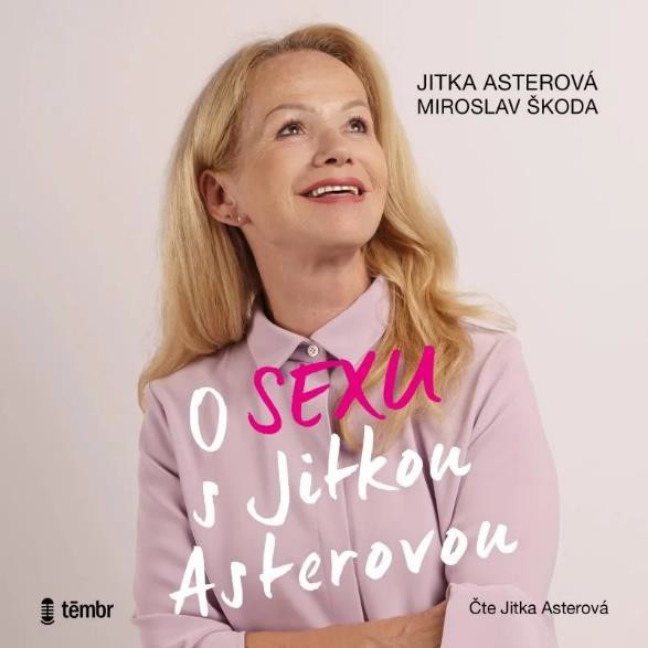CD Shop - ASTEROVA JITKA, SKODA MIROSLAV O SEXU S JITKOU ASTEROVOU (MP3-CD)