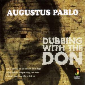 CD Shop - PABLO, AUGUSTUS DUBBING WITH THE DON