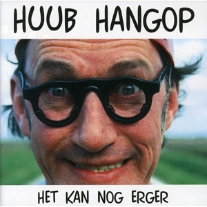 CD Shop - HANGOP, HUUB HET KAN NOG ERGER