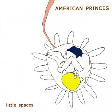 CD Shop - AMERICAN PRINCES LITTLE SPACES