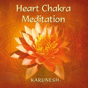 CD Shop - KARUNESH HEART CHAKRA MEDITATION I
