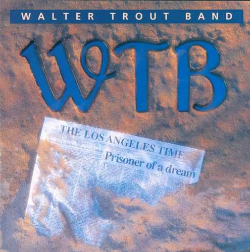 CD Shop - TROUT, WALTER -BAND- PRISONER OF A DREAM