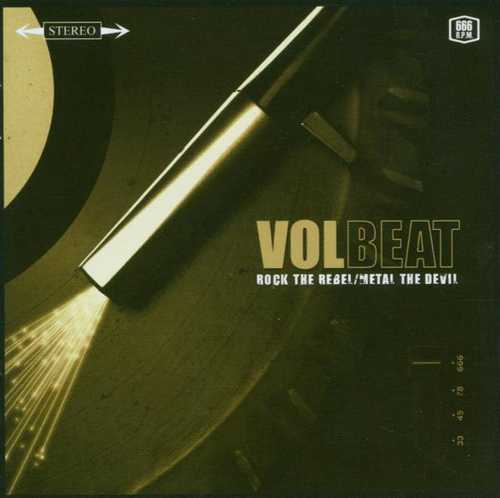 CD Shop - VOLBEAT ROCK THE REBEL/METAL THE DEVIL