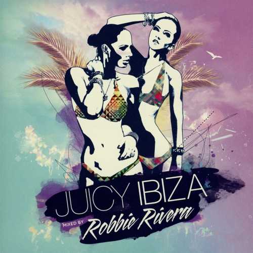 CD Shop - RIVERA, ROBBIE JUICY IBIZA 2014